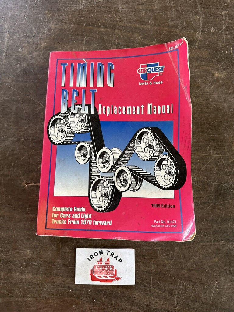 Car Quest Timing Belt Replacement Manual 1970 Forward 1997 Edition